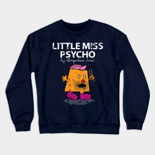 Little Miss Psycho Crewneck Sweatshirt